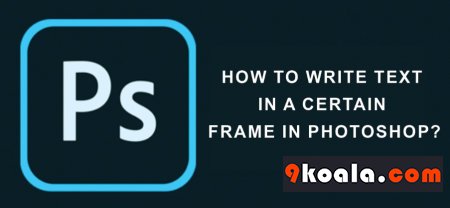 How to write text in a certain frame in photoshop