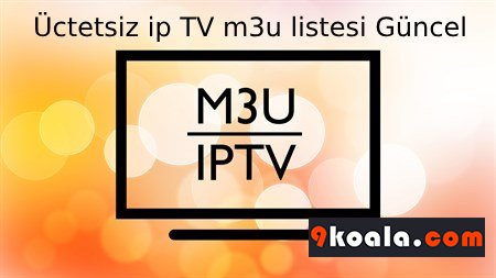 Ücretsiz m3u kanal listesi